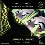Roladex, Glass Statuette / The Voices (7")