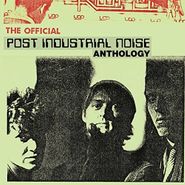 Post Industrial Noise, Official Anthology (LP)