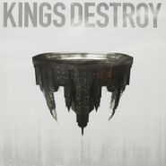 Kings Destroy, Kings Destroy (LP)