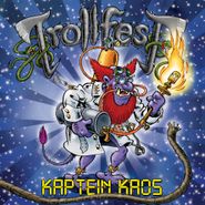 Trollfest, Kaptein Kaos (CD)