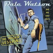 Dale Watson, Truckin Sessions Trilogy (CD)