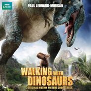 Paul Leonard-Morgan, Walking With Dinosaurs [OST] (CD)