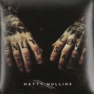 Matty Mullins, Matty Mullins (Red/Tan/blue Vi (LP)