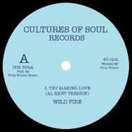 Wildfire, Try Making Love / Dancing Edits (12")