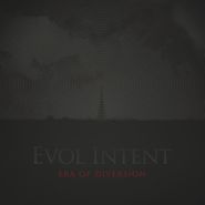 Evol Intent, Era of Diversion