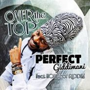 Perfect Giddimani, Over The Top (CD)