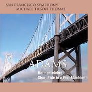 John Adams, Harmonielehre / Short Ride In A Fast Machine [SACD] (CD)