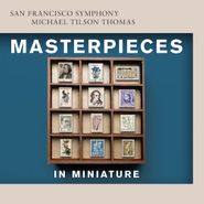 Michael Tilson Thomas, Masterpieces In Miniature [Hybrid SACD] (CD)