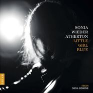 Sonia Wieder Atherton, Little Girl Blue (From Nina Simone) (CD)