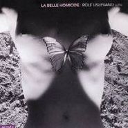 Rolf Lislevand, La Belle Homicide (CD)