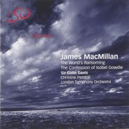 James MacMillan, MacMillian: The World's Ransoming / The Confession of Isobel Gowdie (CD)