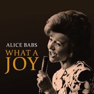 Alice Babs, What A Joy (CD)