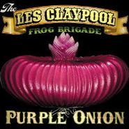 Les Claypool's Frog Brigade, Purple Onion (LP)