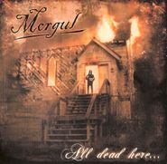 Morgul, All Dead Here (CD)