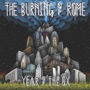 The Burning Of Rome, Year Of The Ox (LP)