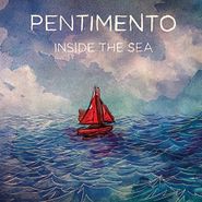Pentimento, Inside The Sea (CD)