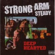 Strong Arm Steady, Deep Hearted (CD)