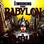 Timbo King, From Babylon To Timbuktu (CD)
