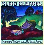 Slaid Cleaves, Everything You Love Will Be Ta (CD)