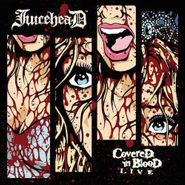 Juicehead, Covered In Blood Live (CD)