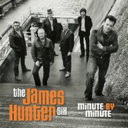 The James Hunter Six, Minute By Minute (LP)