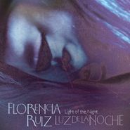 Florencia Ruiz, Light Of The Night (CD)
