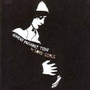 Some Girls, Heaven's Pregnant Teens (LP)