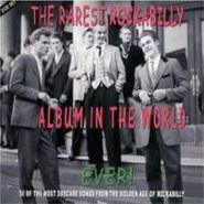 Various Artists, Rarest Rockabilly Album In The World (CD)