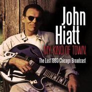 John Hiatt, My Kind Of Town (CD)