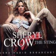 Sheryl Crow, The Sting: 1994 Radio Broadcast (CD)
