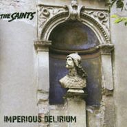 The Saints, Imperious Delirium (CD)