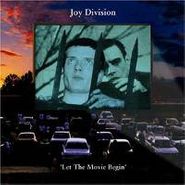 Joy Division, Let The Movie Begin (CD)