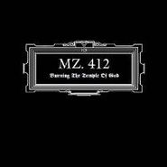 MZ.412, Burning The Temple Of God [Import] (CD)
