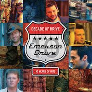 Emerson Drive, Decade Of Drive: 10 Years Of Hits (CD)