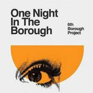 6th Borough Project, Vol. 3-One Night In The Boroug (12")