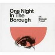 6th Borough Project, One Night In The Borough (CD)