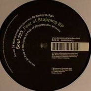 Soul 223, Fear Of Stopping EP (12")