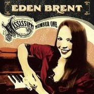 Eden Brent, Mississippi Number One (CD)