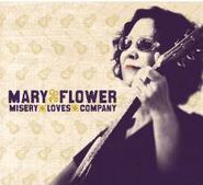 Mary Flower, Misery Loves Company (CD)
