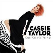 Cassie Taylor, Out Of My Mind (LP)