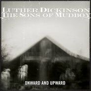 Luther Dickinson, Onward & Upward (LP)