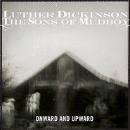 Luther Dickinson, Onward & Upward (CD)