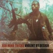 Jedi Mind Tricks, Violent By Design (LP)