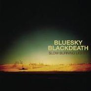 Blue Sky Black Death, Slow Burning Lights (CD)