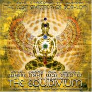 The Lost Children Of Babylon, Where Light Was Created - The Equidvium (CD)