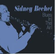 Sidney Bechet, Blues In The Air (CD)