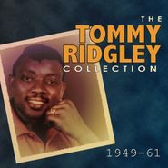 Tommy Ridgley, The Tommy Ridgley Collection: 1949-61 (CD)