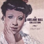 Adelaide Hall, The Adelaide Hall Collection: 1927-60 (CD)