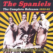 The Spaniels, Complete Releases 1953-62 (CD)
