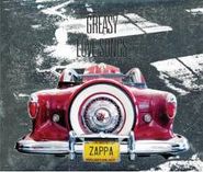 Frank Zappa, Greasy Love Songs (CD)